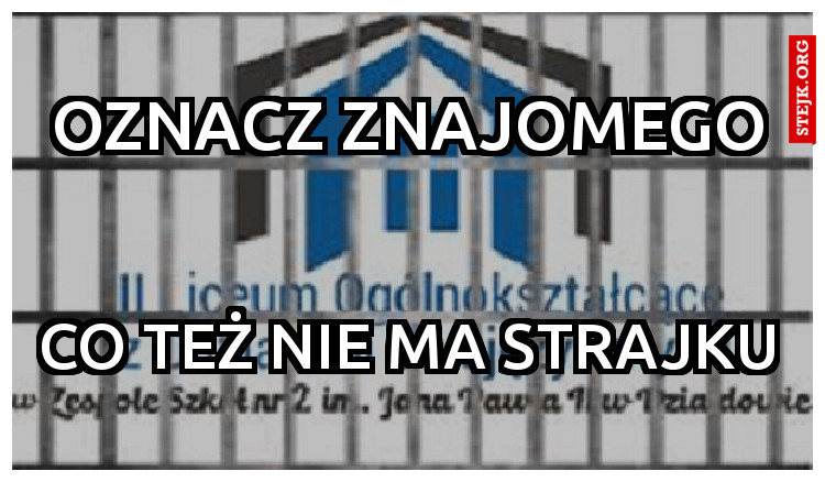 OZNACZ ZNAJOMEGO