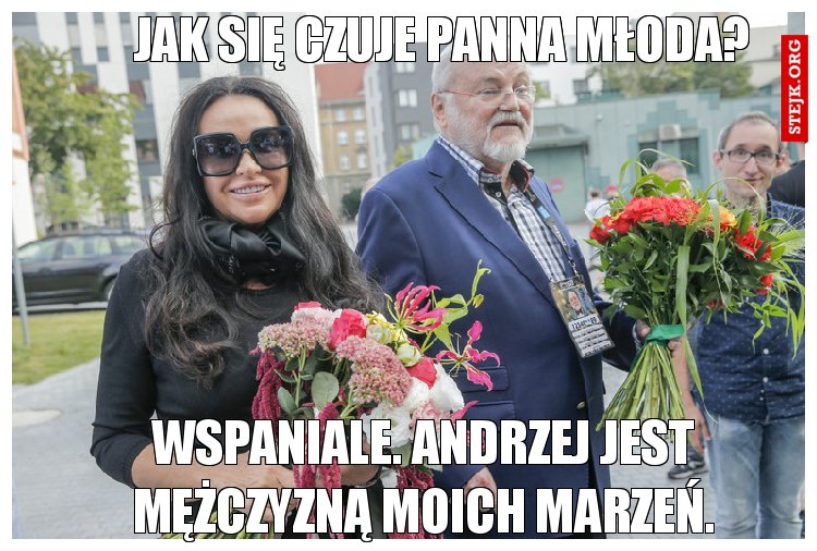 Jak się czuje Panna młoda?