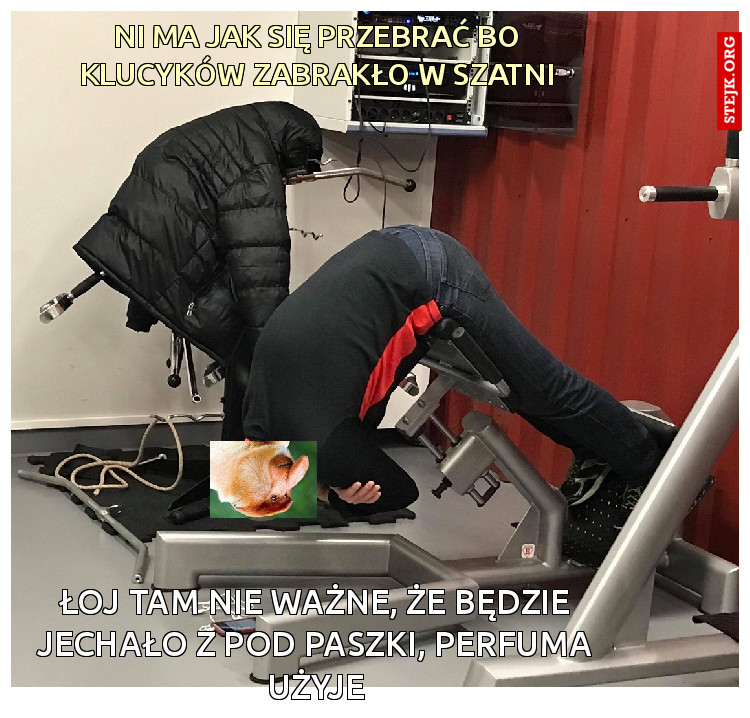 ni ma jak się przebrać bo klucyków zabrakło w szatni