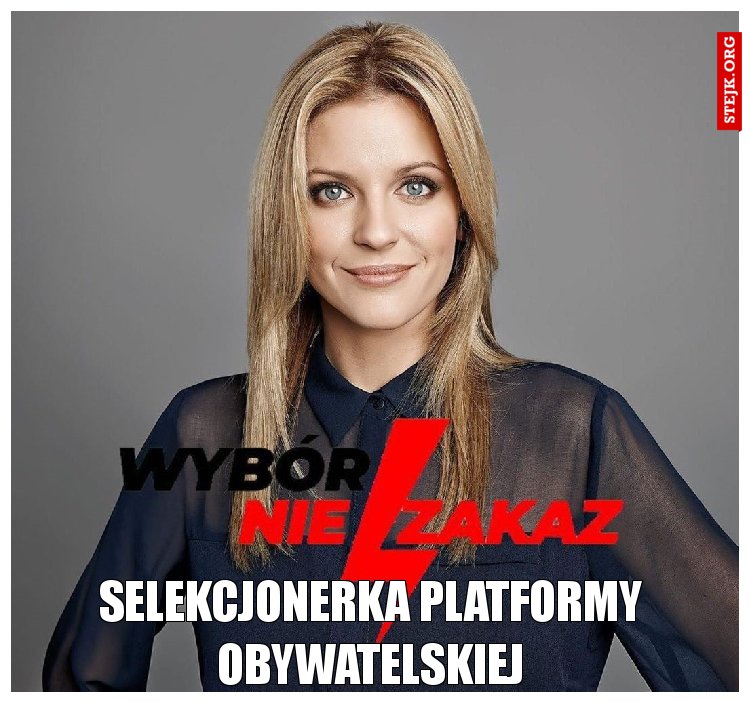 Selekcjonerka Platformy Obywatelskiej