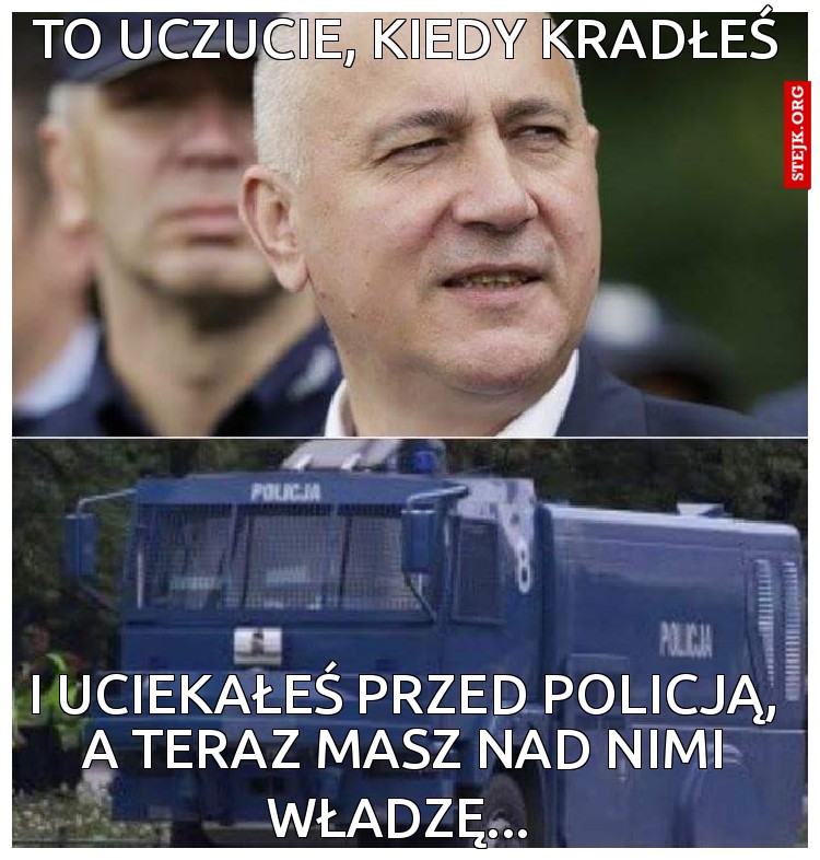 To uczucie, kiedy kradłeś