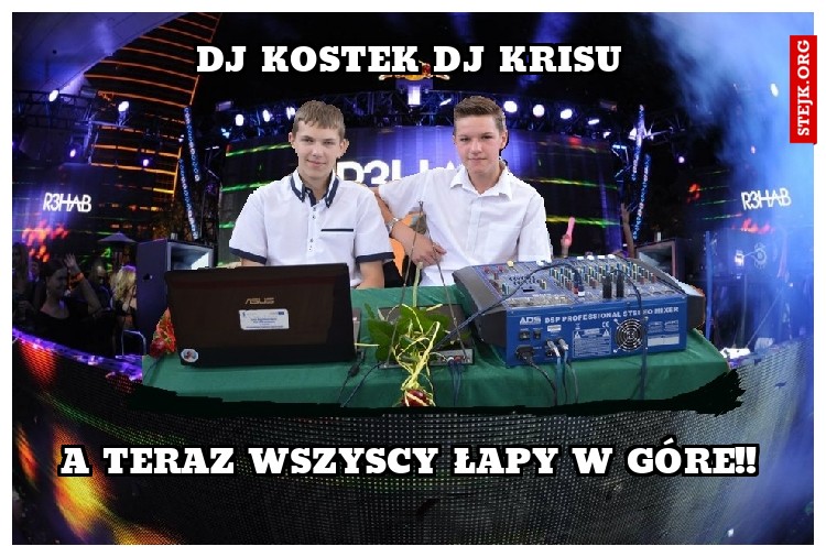 DJ KOSTEK DJ KRISU XD