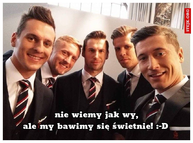 nie wiemy jak wy,