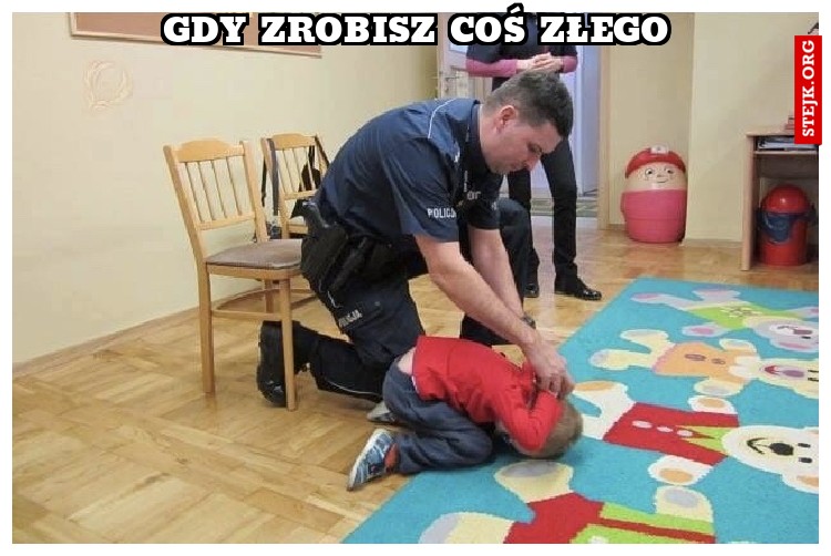 Gdy zrobisz coś złego 