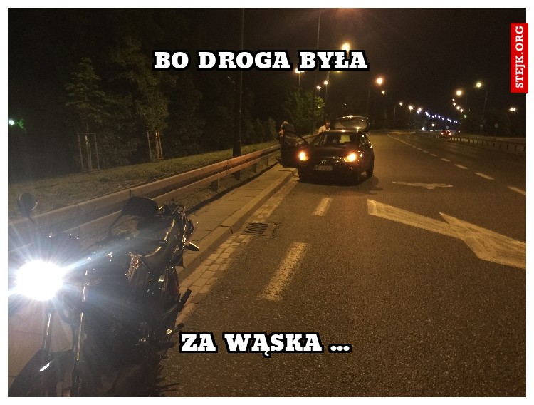 Bo drogA była 