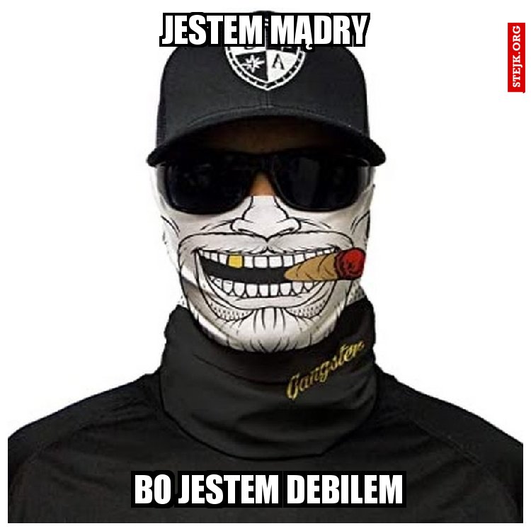 Jestem mądry