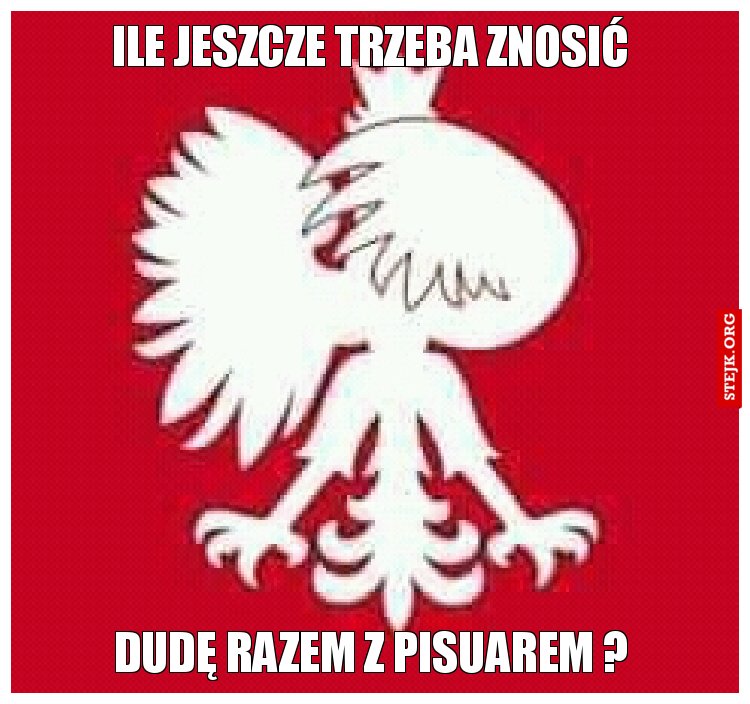Ile jeszcze trzeba znosić