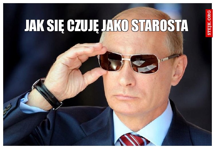 jak się czuję jako starosta
