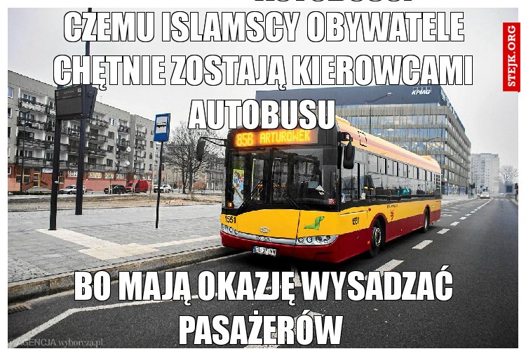 Czemu islamscy obywatele chętnie zostaną kierowcami autobusu?