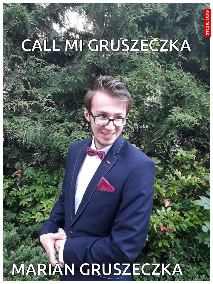 Call mi Gruszeczka