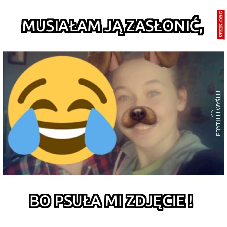 Musiałam ją zasłonić,