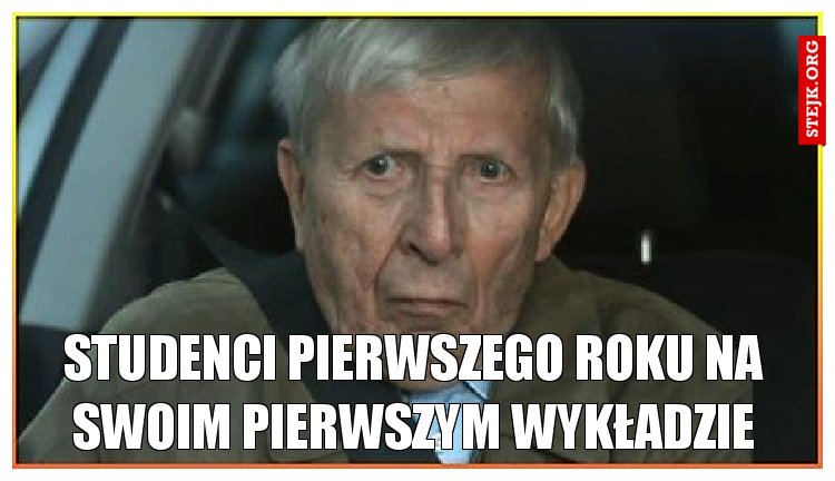 studenci pierwszego roku na swoim pierwszym wykładzie