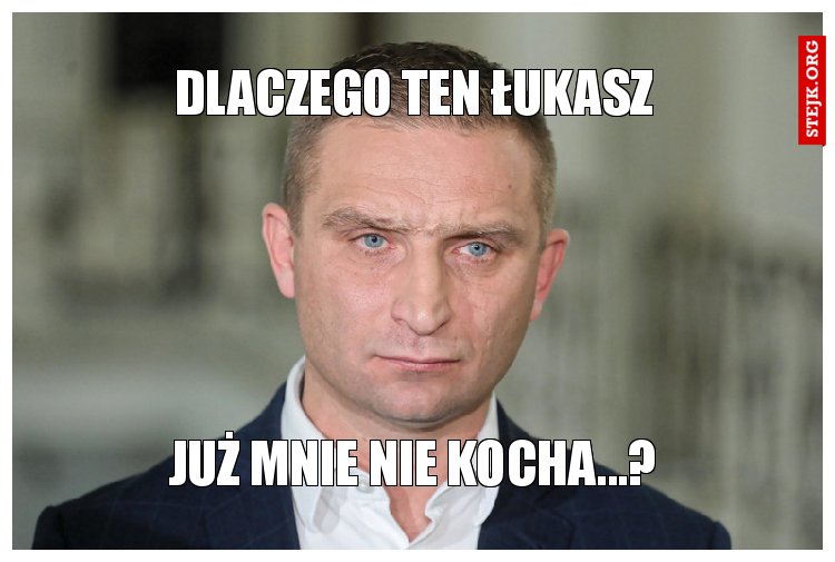 dlaczego ten łukasz