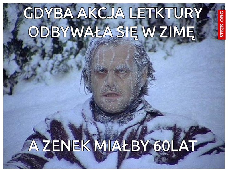 Gdyba akcja letktury odbywała się w zimę 