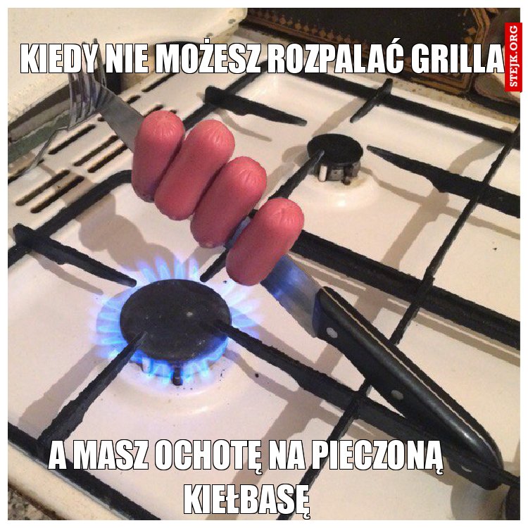 Kiedy nie możesz rozpalać grilla
