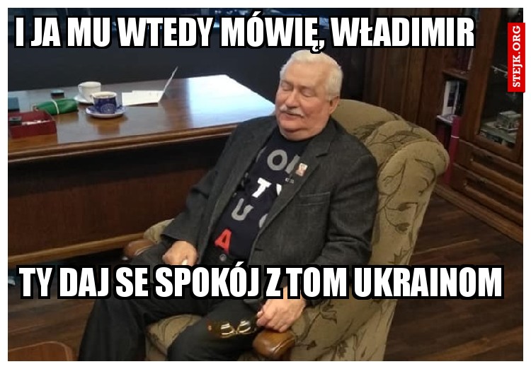 i ja mu wtedy mówię, władimir