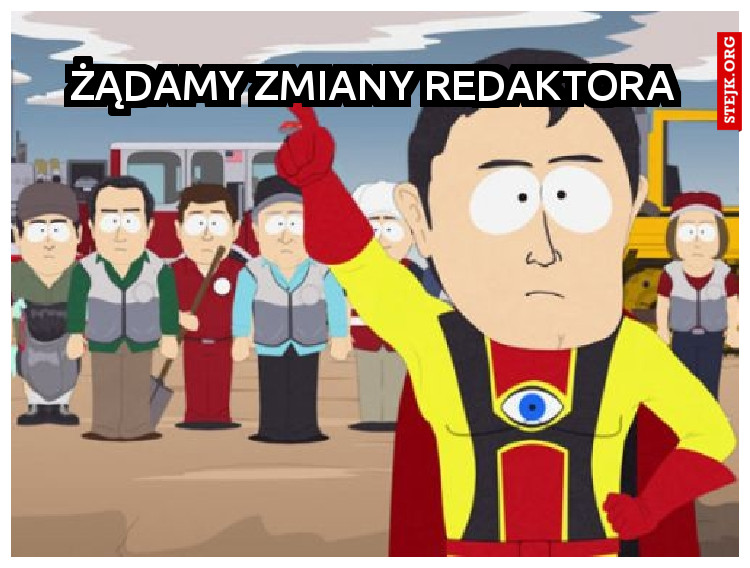 Żądamy zmiany redaktora