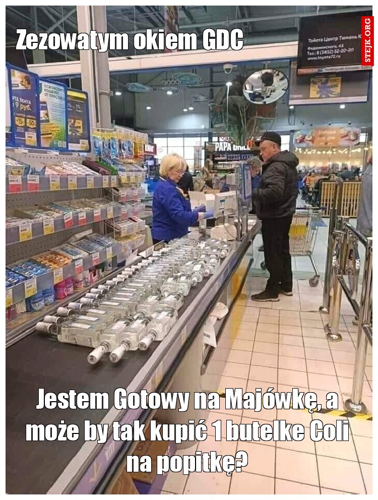 Jestem Gotowy na Majówkę, a może by tak kupić 1 butelke Coli na popitkę?