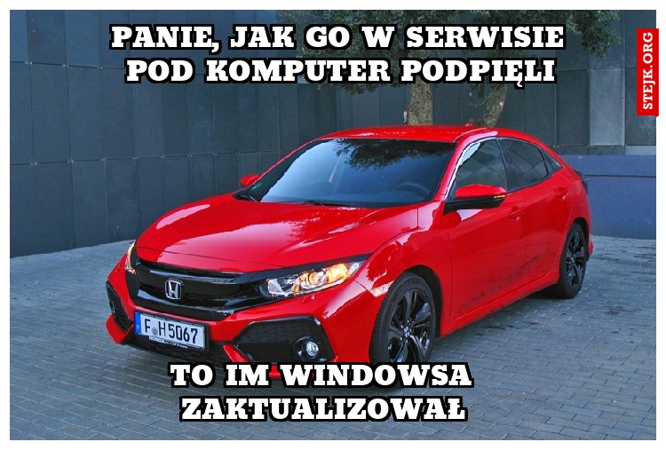 pANIE, JAK GO W SERWISIE POD KOMPUTER PODPIĘLI