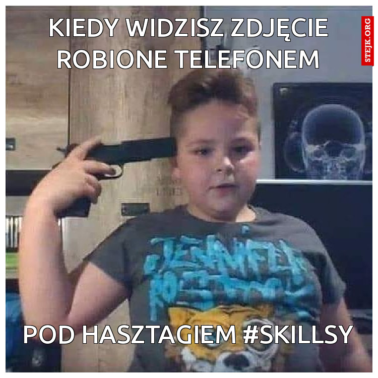 kiedy widzisz zdjęcie robione telefonem
