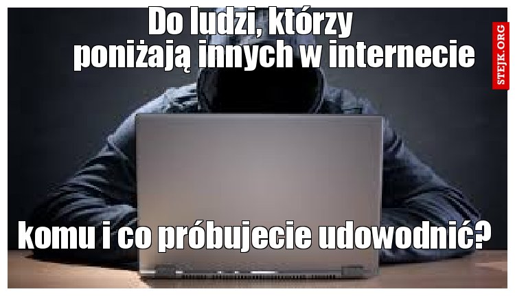Do ludzi, którzy