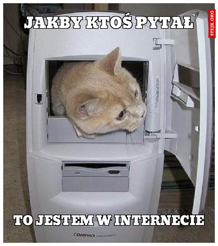 Jakby ktoś pytał