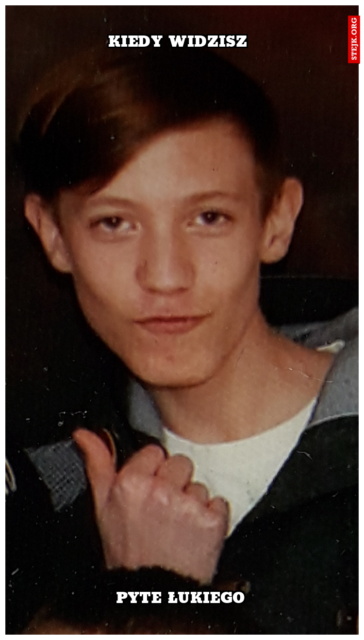 Kiedy widzisz 