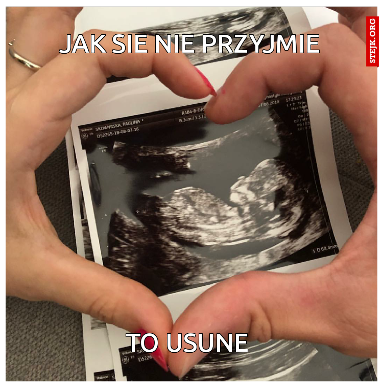 JAK SIE NIE PRZYJMIE