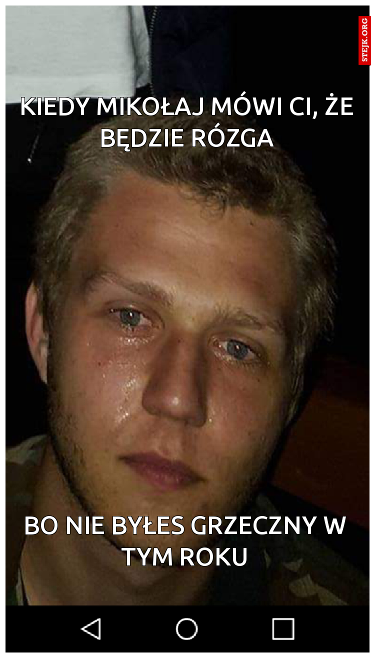 kiedy mikołaj mówi Ci, że będzie rózga