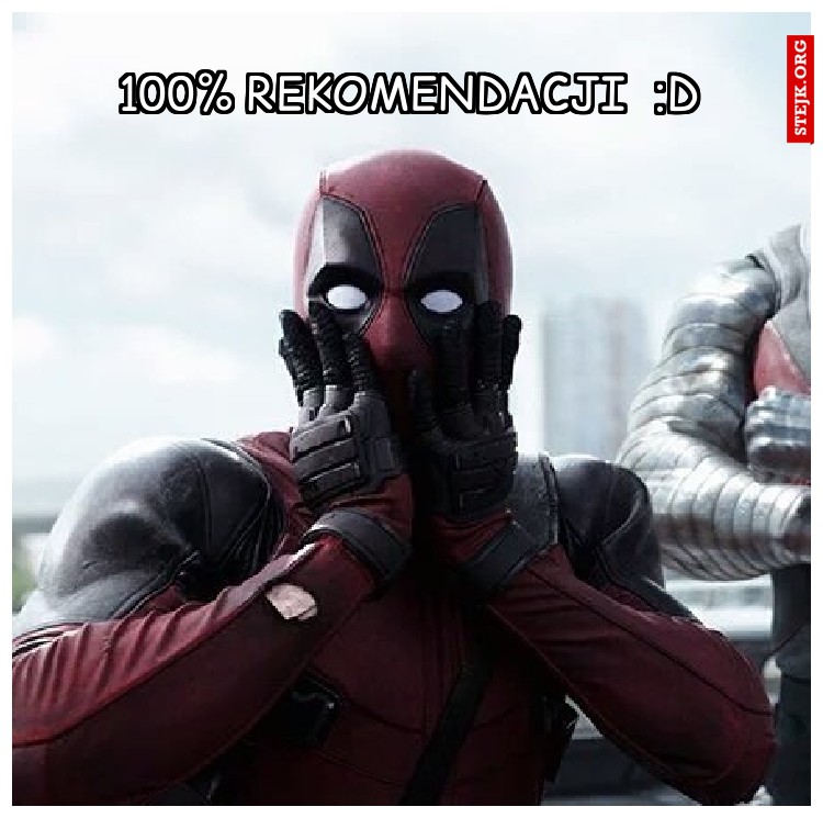 100% rekomendacji  :D