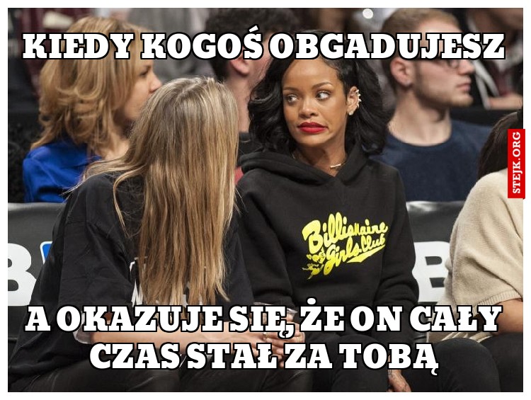 Kiedy kogoś obgadujesz