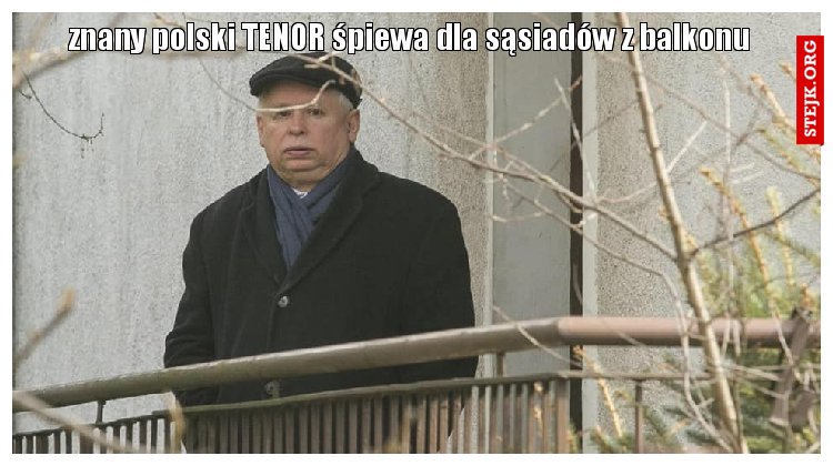 znany polski TENOR śpiewa dla sąsiadów z balkonu