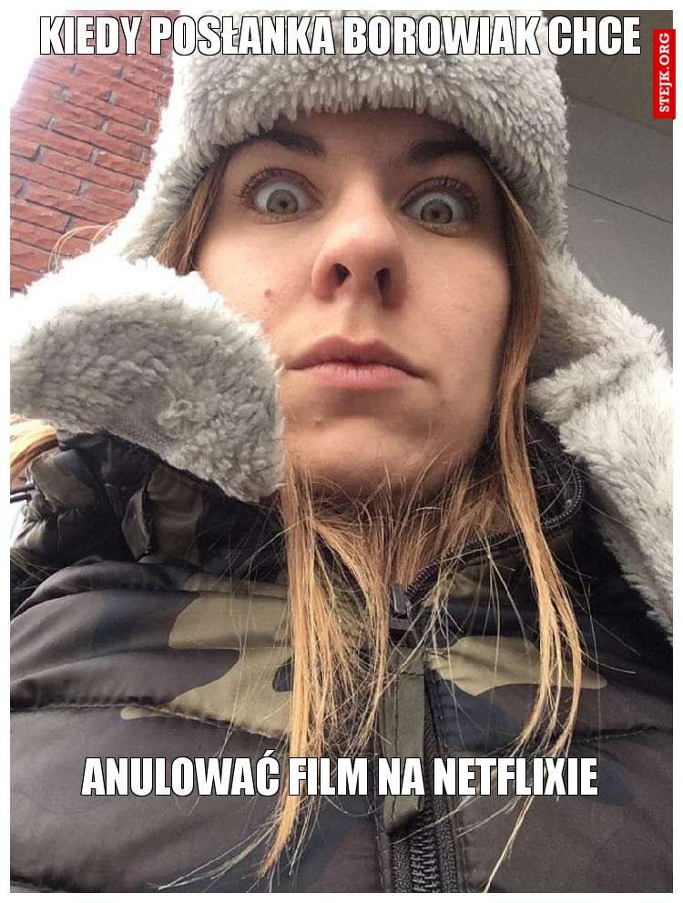 Kiedy posłanka Borowiak chce 