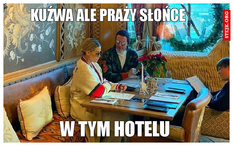 kuźwa ale praży słońce