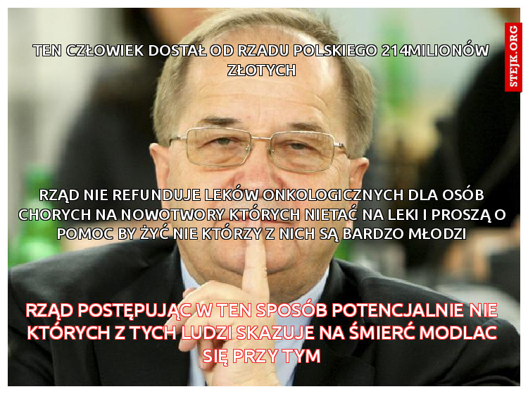 Ten człowiek dostał od rzadu polskiego 214milionów złotych