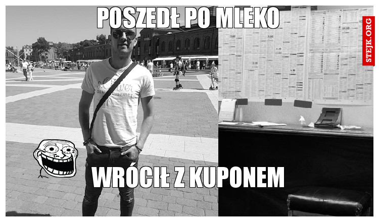 Poszedł po mleko