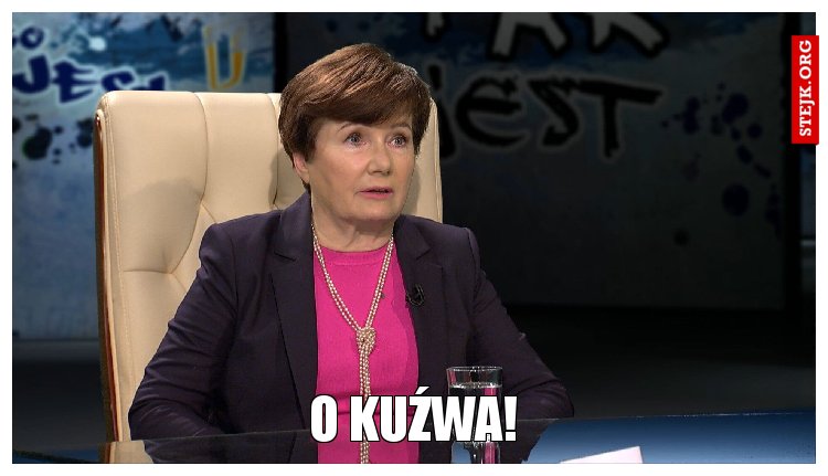 O kuźwa!