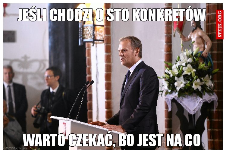 Jeśli chodzi o sto konkretów 