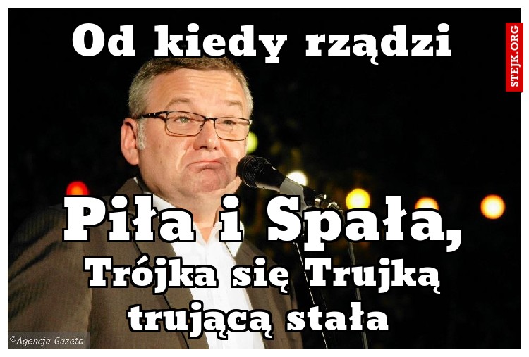 Od kiedy rządzi