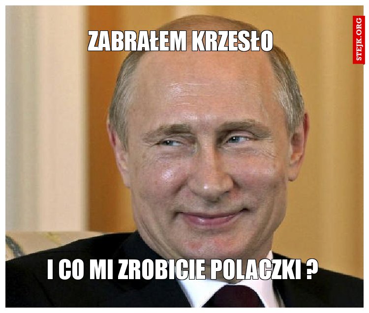 Zabrałem krzesło 