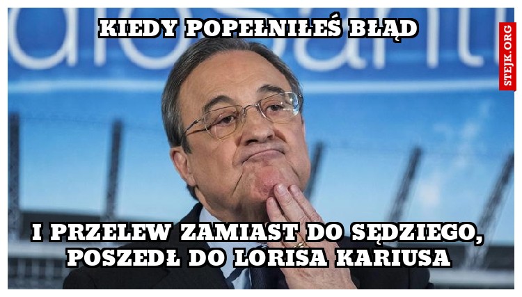 kiedy popełniłeś błąd
