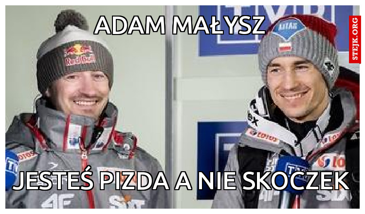 ADAM MAŁYSZ