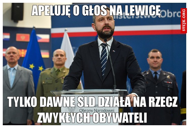 Apeluję o oddanie głosu na lewicę