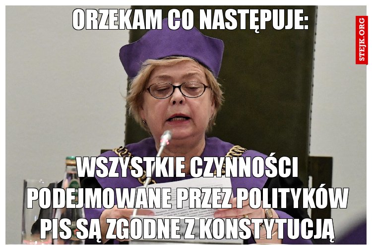 Orzekam co następuje: