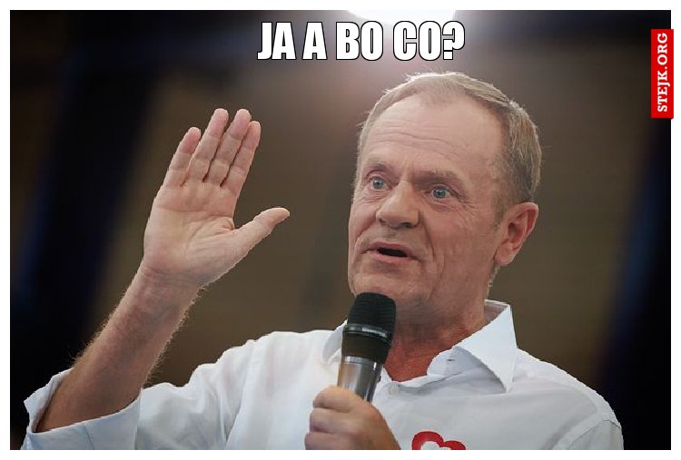 Ja a bo co?