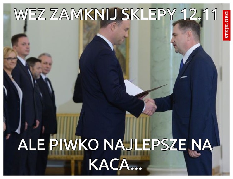 WEZ ZAMKNIJ SKLEPY 12.11