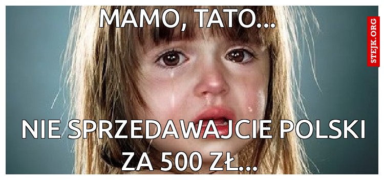 Mamo, tato... 