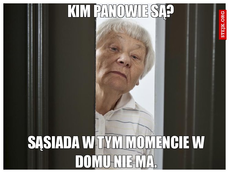 Kim panowie są?