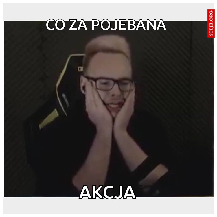 Co za Pojebana 