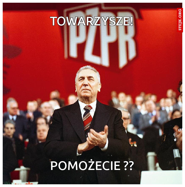 TOWARZYSZE!